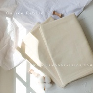 ◕Kain Belacu (63 inch Width) Calico Fabric Muslin Cotton Toile