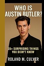 Who is Austin Butler? 25+ surprising things you didn't know: From Elvis to Dune and Beyond