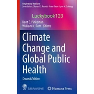 Climate Book Change and Global Public Health 2nd Edition by KENT E. Pinkerton