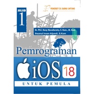 PEMOGRAMAN iOS 18 FOR BEGINNERS VOLUME 1