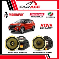 MOHAWK Speaker Ativa Gen3 Plug and Play Speaker PNP Front Rear Door PERODUA Ativa 2021-Present OEM C