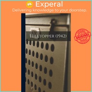Hilltopper (1942) by Anonymous (hardcover)