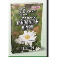 Novel Nueen Bulan Terang Janganlah Rindu