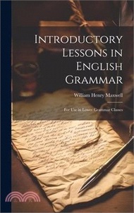 62126.Introductory Lessons in English Grammar: For Use in Lower Grammar Classes