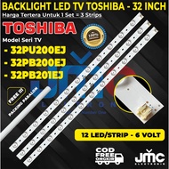 TOSHIBA 32 INCH LED TV BACKLIGHT 32PB200EJ 32PB201EJ 32PU200EJ 32PB200 32PB201 32PU200 BL 32 IN LAMP