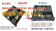 CỤC ĐẨY KORAH K18 PLUS CÔNG SUẤT LỚN HÀNG CHÍNH HÃNG 4 KÊNH X 1500w/ 1 KÊNH + TẶNG KÈM 1 MICRO DÂY C