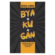 MUST READ Motivasi • Byakugan / Bya Ku Gan – Khairi Ismail