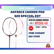 【READY STOCK】100% Orignal Axforce Cannon Pro 520 Special Edition Badminton Racket 2025 雷霆小钢炮PRO 【FRE