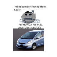 (FT)front bumper towing cover hook cover Cap tow cover for HONDA FIT JAZZ 2009 2010 2011 GE6 GE8 71104-TF0-000