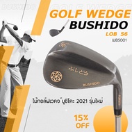 ไม้กอล์ฟเวดจ์บูชิโดะ  รุ่นใหม่ GOLF WEDGE BUSHIDO 2021 รุ่นหน้าตะไบคุณภาพ มี ให้เลือก 52/56/60 ให้เล