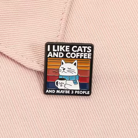 I Like Coffee My Cat And Maybe 3 People Enamel Pin Funny Cat and Coffee Brooch Lapel Backpack Badge 