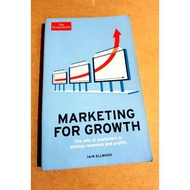 Marketing For Growth The Role Of Marketers In Driving Revenues Profits Book By Iain Ellwood The Econ
