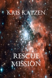 Rescue Mission Kris Katzen