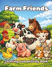 Farm Friends Coloring and Activity Book for Kids Ages 3-8: Counting, Tracing Words, Find the Letter,