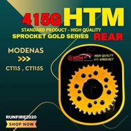 415 MODENAS CT115 CT115S REAR GOLD RACING SPROCKET HTM SPROCKET BELAKANG RUNFIRE RK RKM