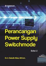 Perancangan Power Supply Switchmode Edisi 2