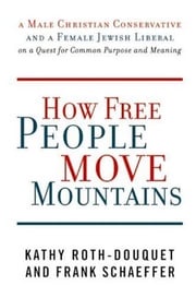 How Free People Move Mountains Kathy Roth-Douquet