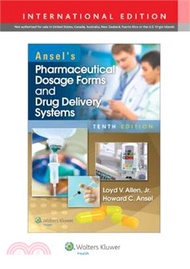 Ansel's Pharmaceutical Dosage Forms and Drug Delivery Systems with Access Code (10TH ed.)(internatio