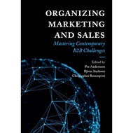 Organizing Marketing and Sales - Mastering Contemporary B2B Challenges by Christopher Rosenqvist (UK