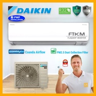 Daikin 1HP/1.5HP/2HP/2.5HP/3HP R32 Flagship Inverter Air Conditioner (FTKM25T / FTKM35T / FTKM50T / FTKM60T / FTKM71T)