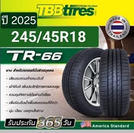 ยางรถยนต์ 245/45R18 #ยางไทย ยี่ห้อ TBB TIRE รุ่นTR66 ปี2025 นุ่ม เงียบ รีดน้ำดีทุกสภาพถนน #ยางไทย รั