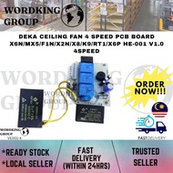 DEKA CEILING FAN 4 SPEED PCB BOARD X6N/MX5/F1N/X2N/X8/K9/RT1/X6P HE-001 V1.0 4SPEED (VE001-4)