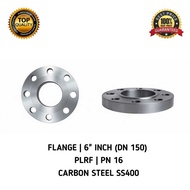 FLANGE CARBON STEEL SS400 DN150 size 6" INCH Flange Welding Iron ss400 6" inch Flange Welding 6 inch