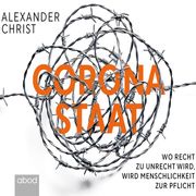 Corona-Staat Alexander Christ