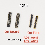 2-10Pcs 40Pin LCD Display Screen Connector MainBoard FPC For Samsung Galaxy A04 A045 A05 A055 Plug O
