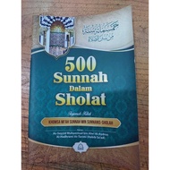 500 Sunnah in Prayer Translation of the book Khomsa miah sunnah min sunnanis sholah