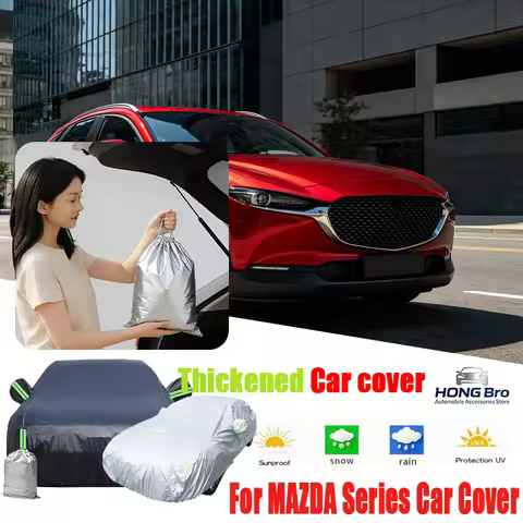 For MAZDA Series Car Cover CX-3 CX-30 EZ6 MAZDA 3 5 6 2 MX-30, Dustproof UV Resistant Waterproof Aut