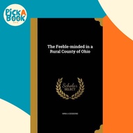 The Feeble-Minded in a Rural County of Ohio by Mina a Sessions (US edition, hardcover)