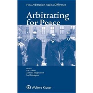 Arbitrating for Peace : How Arbitration Made a Difference by Ulf Franke (hardcover)