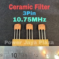 Keramik Ceramic Filter 3Pin 10.75MHz  10.75 MHz 10.7MHz 10,7MHz