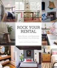 Rock Your Rental : Style, Design, and Marketing Tips to Boost Your Bookings by Joanne Palmisano (US 