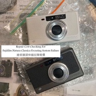 Repair Cost Checking For Fujifilm Natura Classica Focusing System Failure 維修鏡頭伸縮故障報價