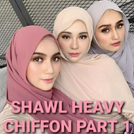 TUDUNG HEAVY SHAWL CHIFFON Factory Price IMPORTED QUALITY PART 1