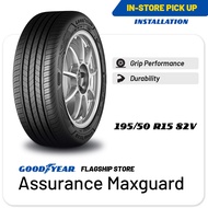 [INSTALLATION/ PICKUP] Goodyear 195/50R15 Assurance Maxguard Tire (Worry Free Assurance) - Honda Brio/Chevrolet Aveo - [E-Ticket]