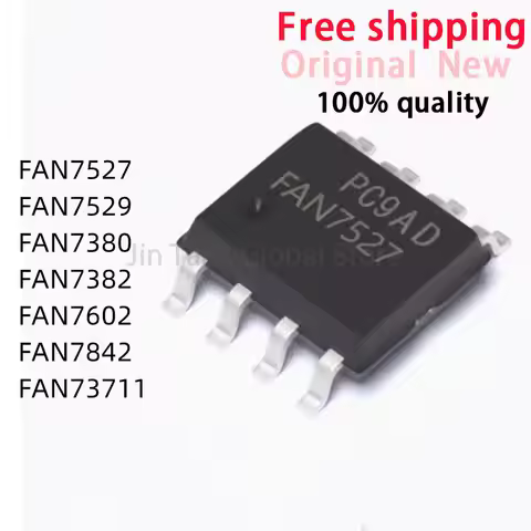 (10piece)100% New FAN7527 FAN7529 FAN7380 FAN7382 FAN7602 FAN7842 FAN73711 MX sop-8 Chipset