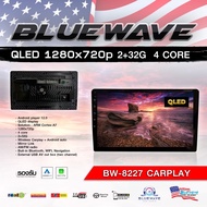 จอแอนดรอย 9 นิ้ว CPU4Core BLUEWAVE BW-8227QLED CAR PLAY ใหม่ล่าสุด | RAM 2 GB Rom 32 GB