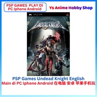 【PSP GAMES MAIN DI PC Iphone Android phone 】PSP Game Undead Knight Singleplayer JRPG Battle pc game