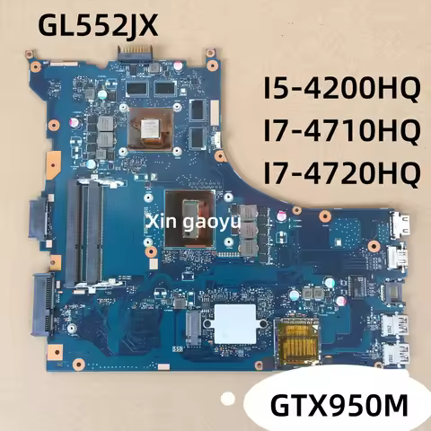 Original For ASUS GL552J GL552JX ZX50J ZX50J Laptop Motherboard I5-4200HQ I7-4710HQ/4720HQ GTX950M 1
