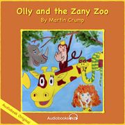 Olly and the Zany Zoo Martin Crump