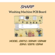 SHARP WASHING MACHINE PCB BOARD ESS712 / ESP689 / ESP688 ESP65 / ESS78 / ESP68