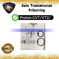 AUTO TRANSMISSION FRIBER RING PROTON CVT/VT2/VT3