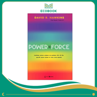 Power vs Force - Trường năng lượng và những yếu tố quyết định hành vi con người