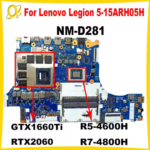NM-D281 for Lenovo Legion 5-15ARH05H Laptop Motherboard with R5-4600H R7-4800H CPU GTX1660Ti/RTX2060