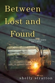 Between Lost and Found Shelly Stratton