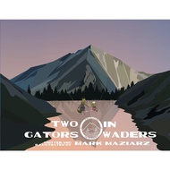 [sgstock] Two Gators in Waders - [Paperback]