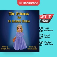 The Princess And The Incurable Hiccups - Hardback - English - 9781737828235